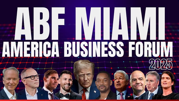 ABF Miami 2025 America Business Forum A bit lavish miami Magazine 1banner